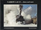 Narrow Gauge ... then and now by GILDERSLEEVE, Tom & HUXTABLE, Nils